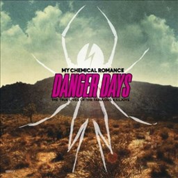 Danger Days: The True Lives of the Fabulous Killjoys